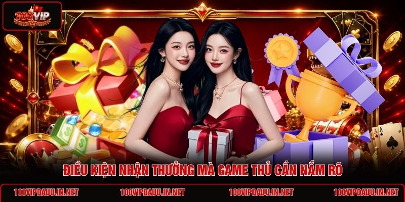 dieu-kien-nhan-thuong-ma-game-thu-can-nam-ro